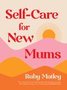 Cover image for Self-Care for New Mums